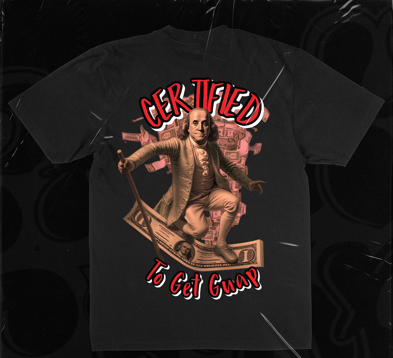 Certified To Get Guap (T-Shirts)