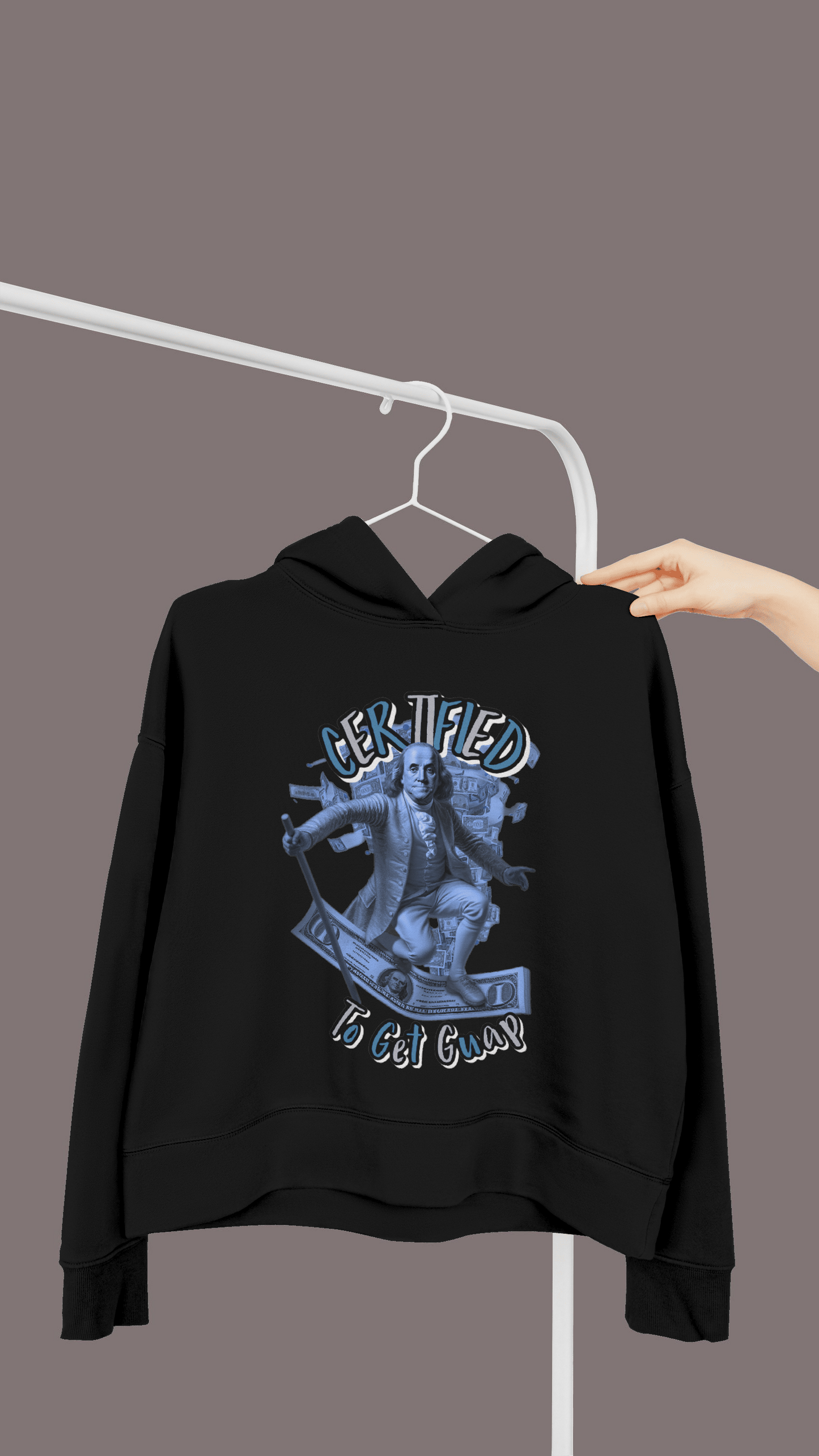 Certified To Get Guap (Hoodie)